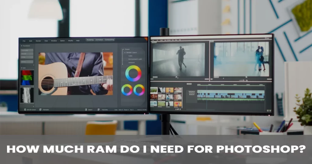 How Much RAM For Photoshop