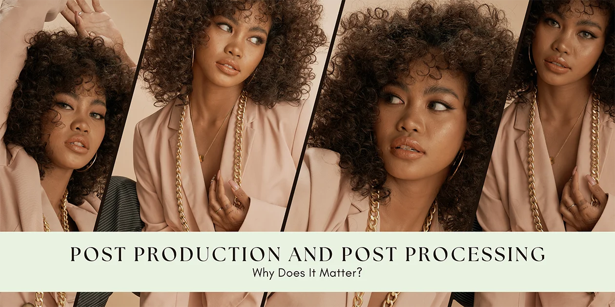 Post Production And Post Processing in Photography