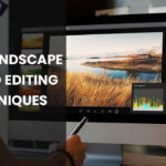 Landscape Photo Editing Techniques