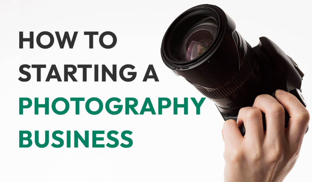 How To Starting a Photography Business